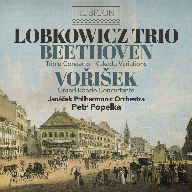 Beethoven: Triple Concerto, Kakadu Variations - Vořišek: Grand Rondo Concertante