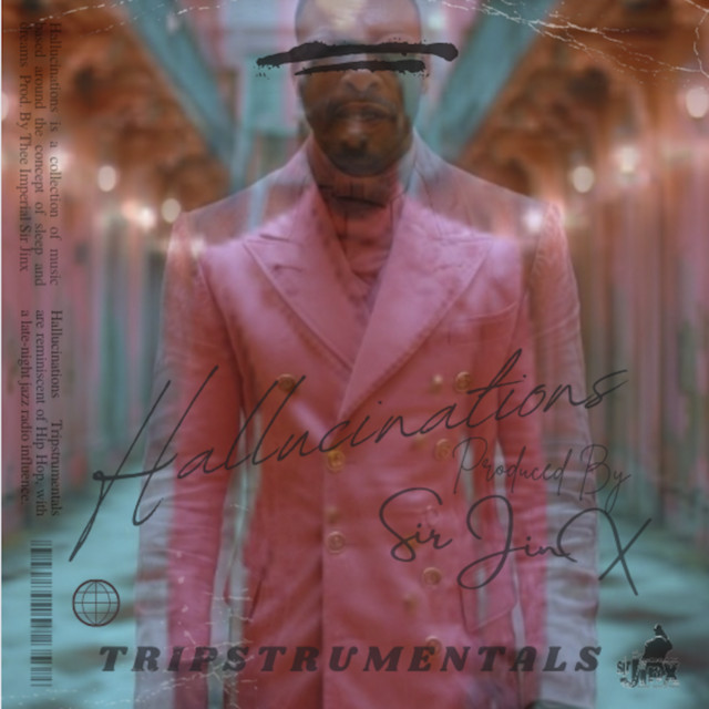 Hallucinations By Sir Jinx (Tripstrumental) album cover