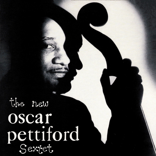 The New Oscar Pettiford Sextet