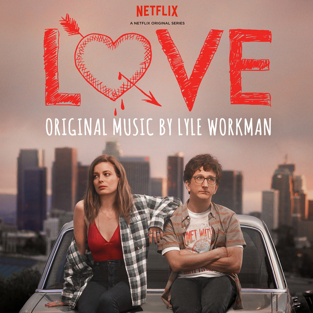 Love (Deluxe Edition) [A Netflix Original Series Soundtrack] album cover
