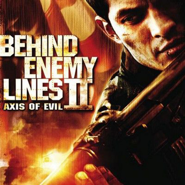 Behind Enemy Lines 2: Axis of Evil (Music from the Motion Picture) album cover