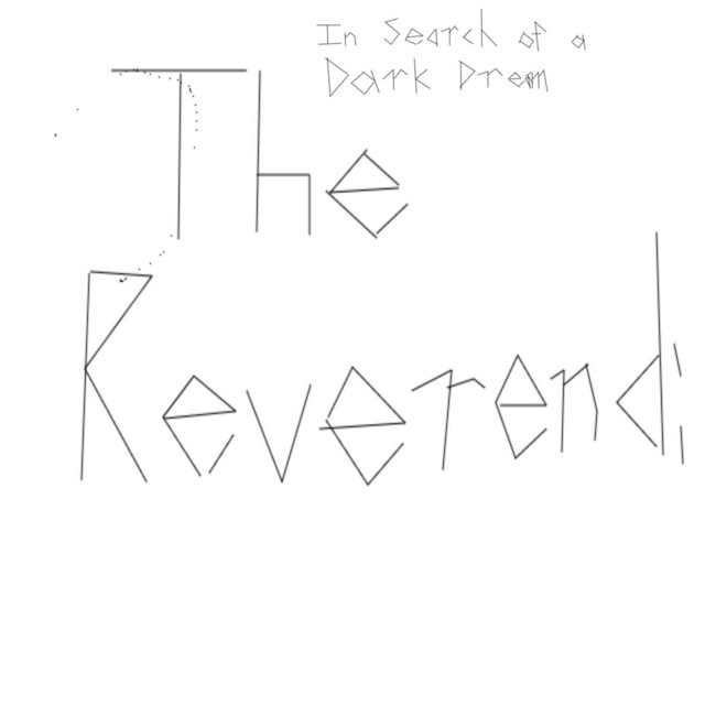 The Reverend: In Search of a Dark Dream album cover