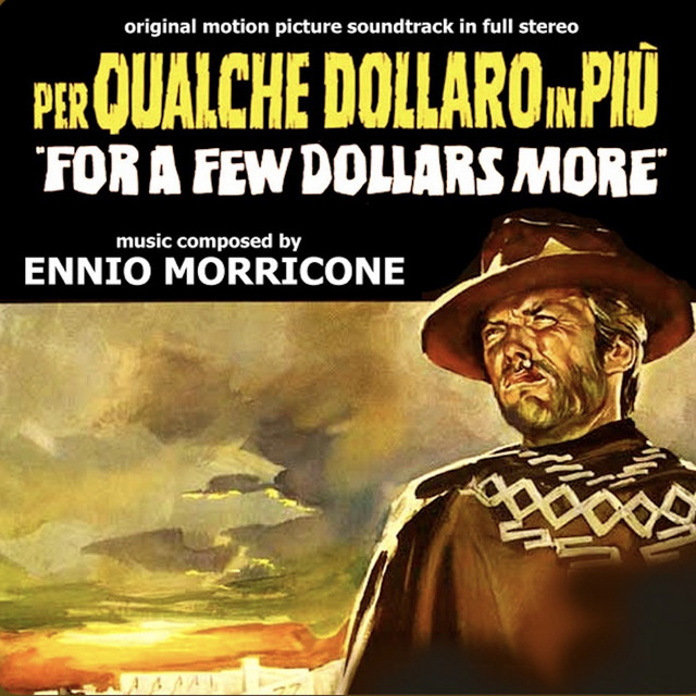 Per qualche dollaro in più - For a Few Dollars More (Original Motion Picture Soundtrack) album cover