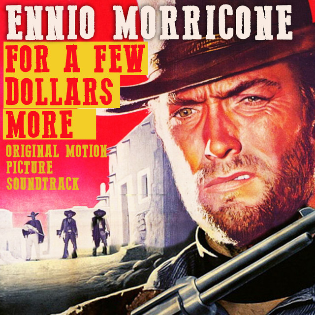 For a Few Dollars More (Original Motion Picture Soundtrack) - Remastered album cover