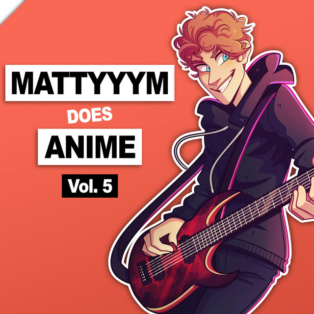 Mattyyym Does Anime!, Vol. 5 album cover