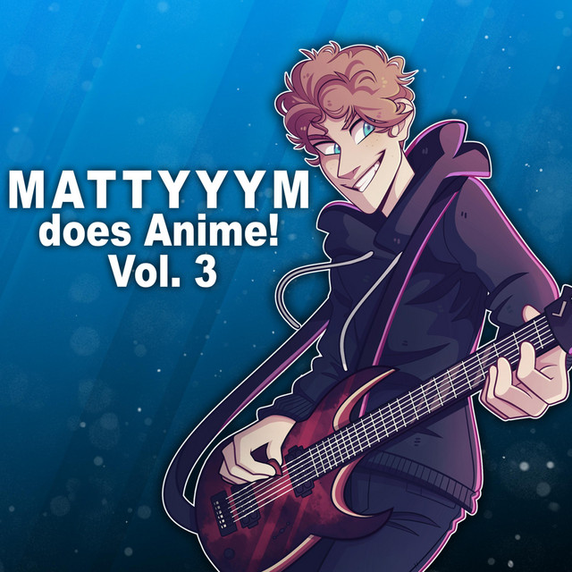Mattyyym Does Anime!, Vol. 3 album cover
