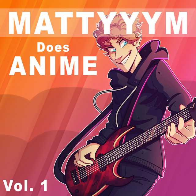 Mattyyym Does Anime!, Vol. 1 album cover