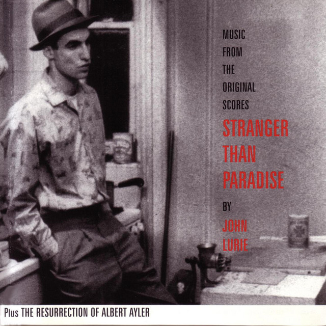 Stranger Than Paradise - Plus The Resurrection Of Albert Ayler album cover