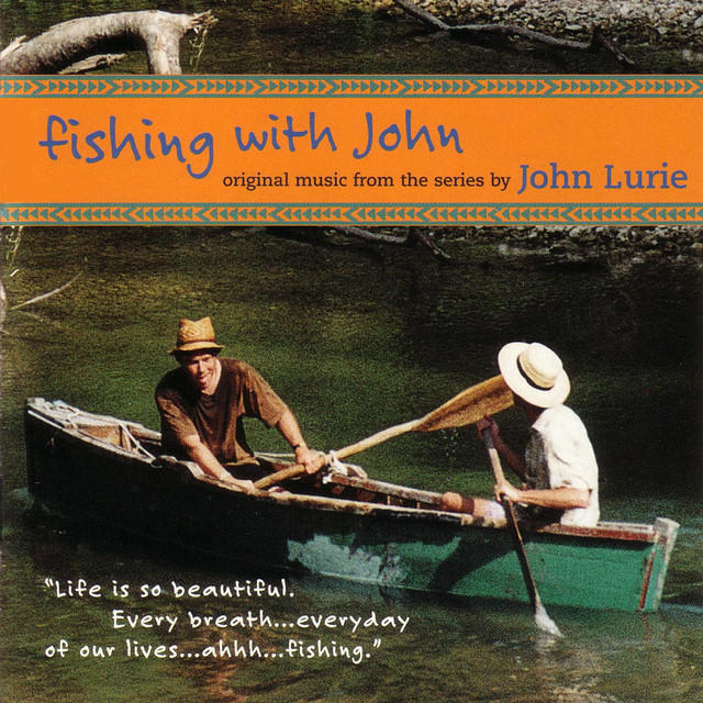 Fishing With John - Original Music From The Series By John Lurie album cover