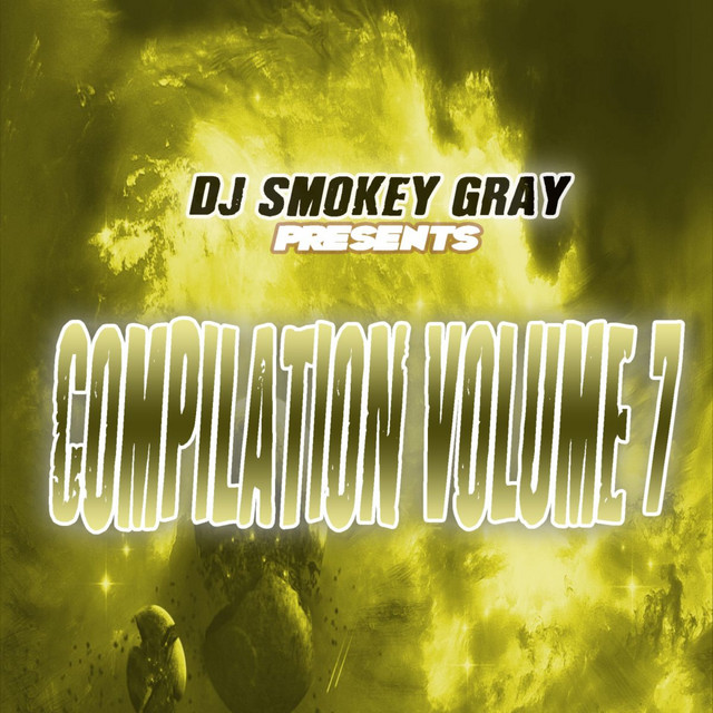 DJ Smokey Gray Presents Compilation Album Volume 7 album cover