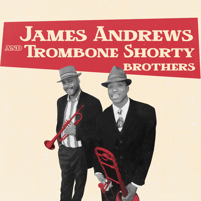 James Andrews and Trombone Shorty Brothers album cover
