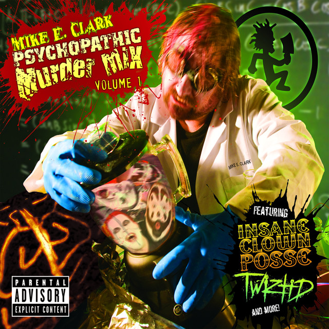 Mike E. Clark's Psychopathic Murder Mix Vol. 1 album cover
