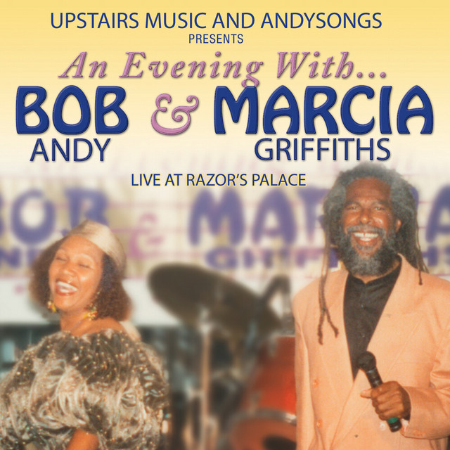 An Evening with Bob Andy & Marcia Griffiths (Live at Razor's Palace) album cover
