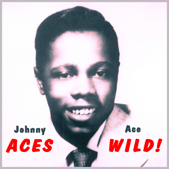 Aces Wild! R&B Hits from Johnny Ace album cover