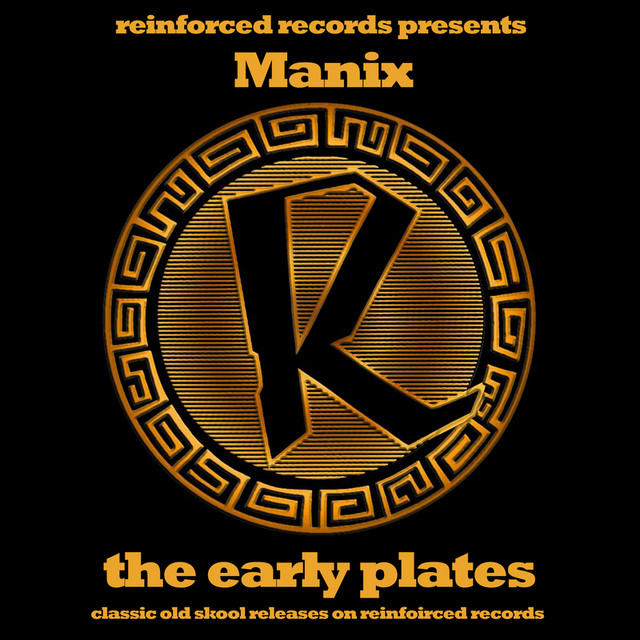 Reinforced Presents Manix - The Early Plates album cover