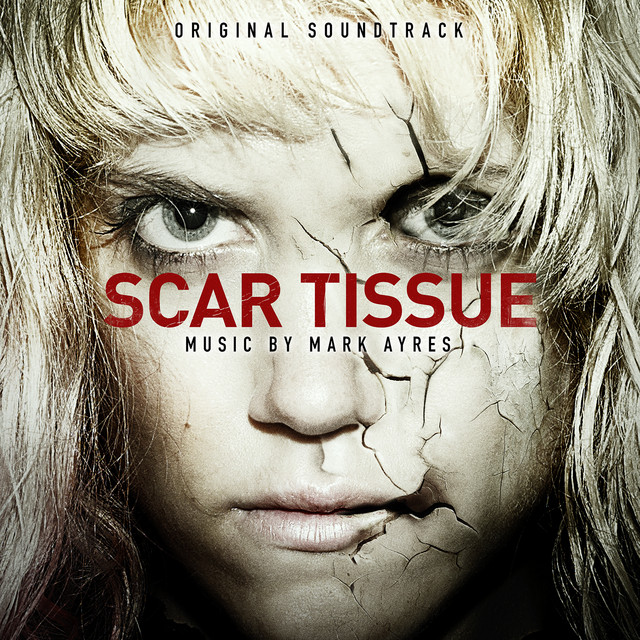 Scar Tissue (Original Soundtrack) album cover