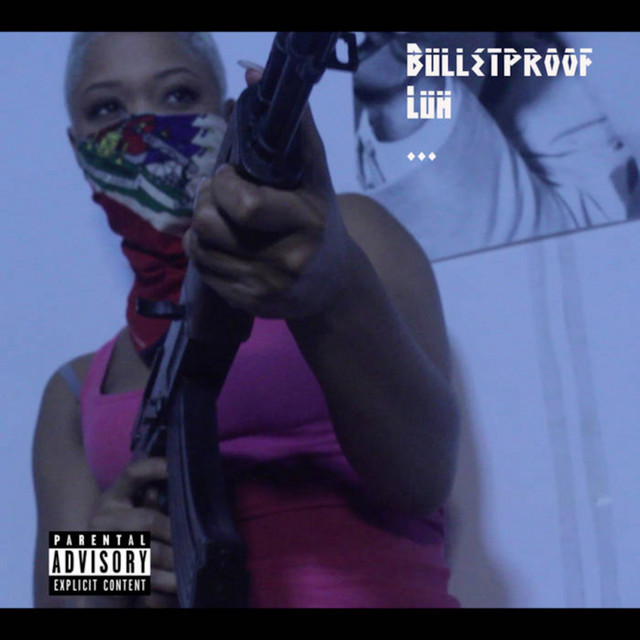 Bulletproof Luh album cover