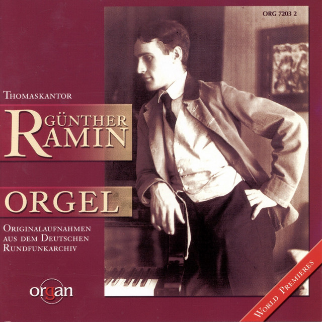 Thomaskantor Günther Ramin - Historische Originalaufnahmen des Deutschen Rundfunkarchivs (Schuke-Orgel, Wien - Sauer-Orgel, Thomaskirche, Leipzig) album cover