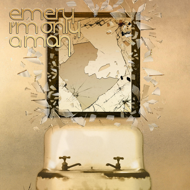 I'm Only A Man (Emery's Version) album cover