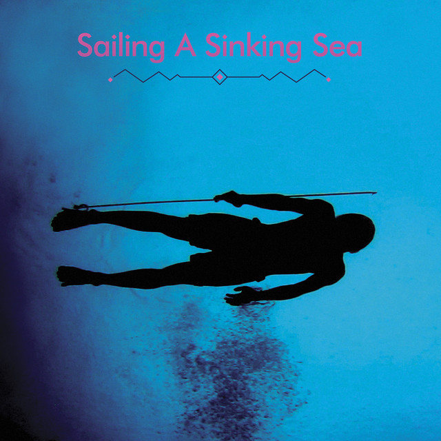 Sailing a Sinking Sea album cover