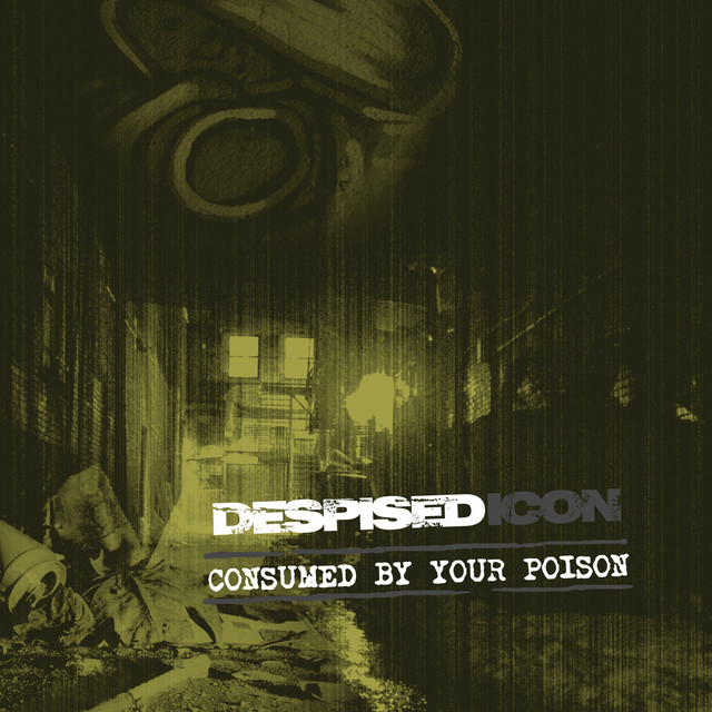 Consumed By Your Poison (Re-issue + Bonus 2022) album cover