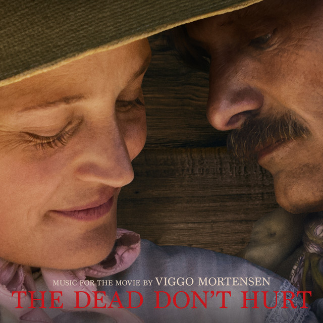 The Dead Don't Hurt (Music from the Movie) album cover