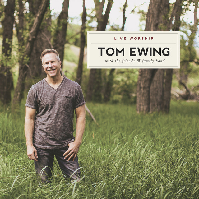 Tom Ewing (Live Worship) album cover