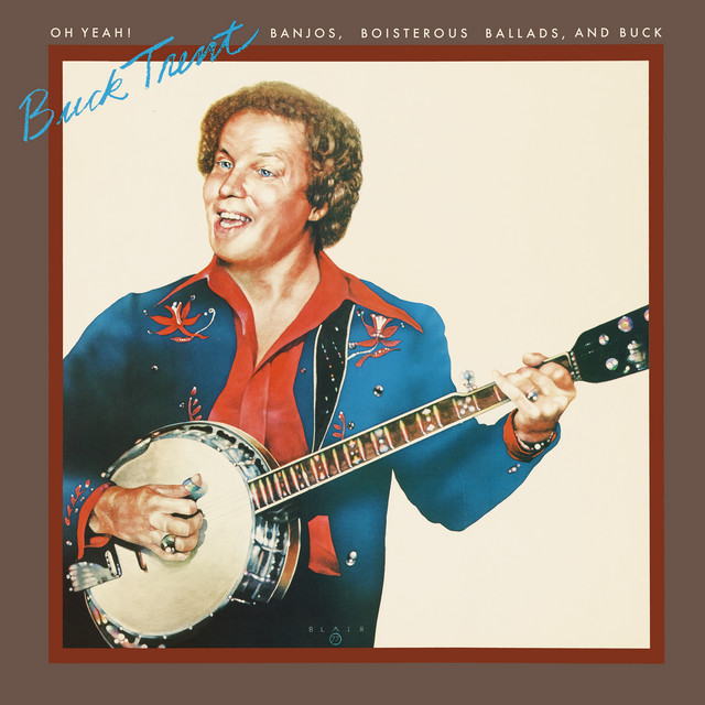 Oh Yeah! (Banjos, Boisterous Ballads, And Buck) album cover