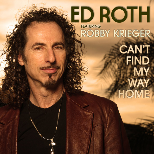 Can't Find My Way Home (featuring Robby Krieger) album cover