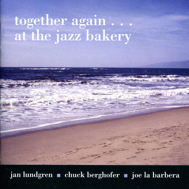 Together Again... At The Jazz Bakery album cover
