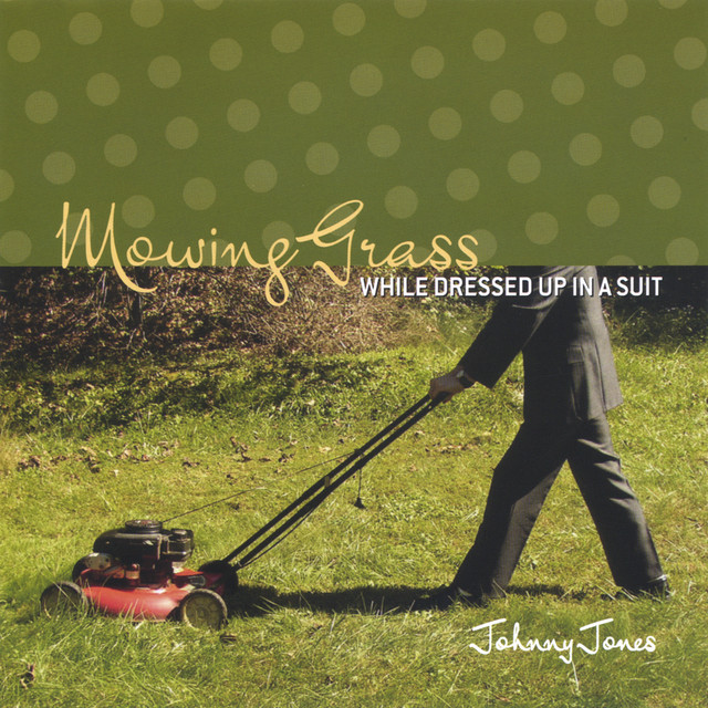 Mowing Grass While Dressed Up In A Suit album cover