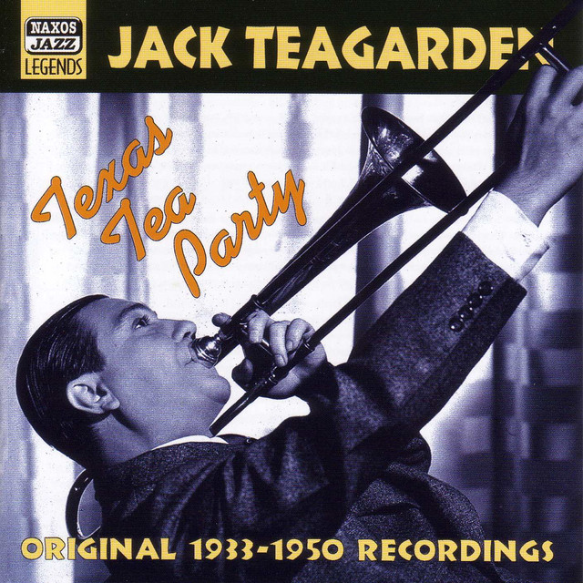 Teagarden, Jack: Texas Tea Party (1933-1950) album cover
