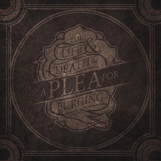 The Life & Death Of A Plea For Purging album cover
