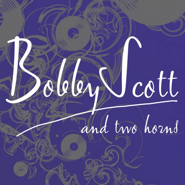 Bobby Scott And 2 Horns album cover