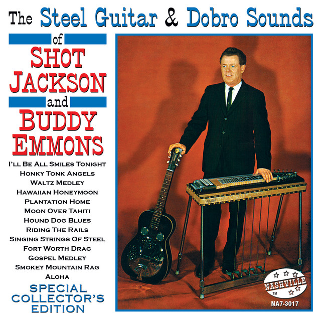 The Steel Guitar And Dobro Sounds Of Shot Jackson And Buddy Emmons album cover