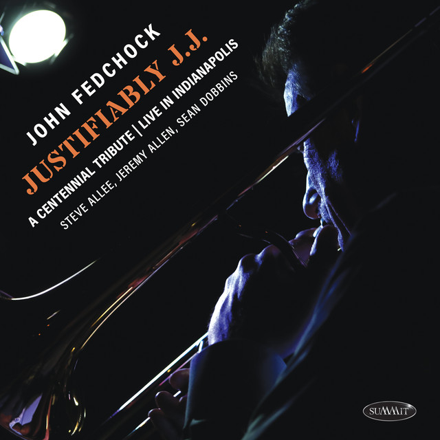 Justifiably J.J.: A Centennial Tribute (Live at The Jazz Kitchen, Indianapolis, 2024) album cover