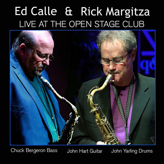 Ed Calle & Rick Margitza Live at the Open Stage Club album cover