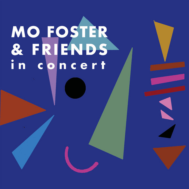 Mo Foster & Friends in Concert (Live) album cover