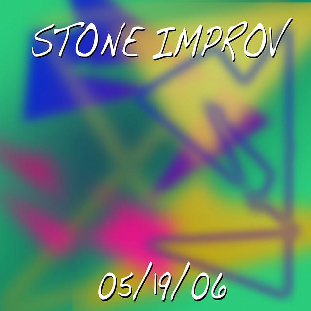 Stone Improv 5/19/06 album cover