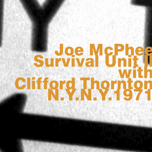 Joe Mcphee & Survival Unit II with Clifford Thornton at Wbai's Free Music Store (1971) album cover