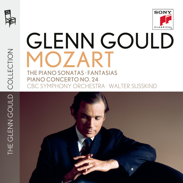 Glenn Gould plays Mozart: The Piano Sonatas (No. 10: Recordings of 1958 & 1970); Fantasias K. 397 & K. 475; Fantasia & Fugue K. 394; Piano Concerto No. 24 K. 491 album cover