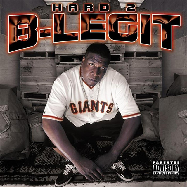 Hard 2 B-legit album cover