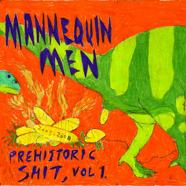 Prehistoric Shit, Vol. 1 (Rare and Unimpressive 2003-2008 A.D.) album cover