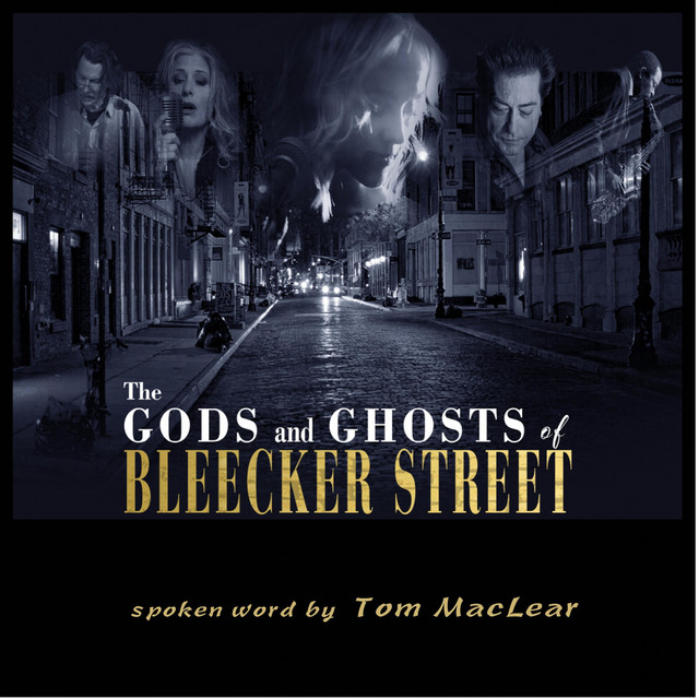 The Gods and Ghosts of Bleecker Street (Spoken Word Edition) album cover