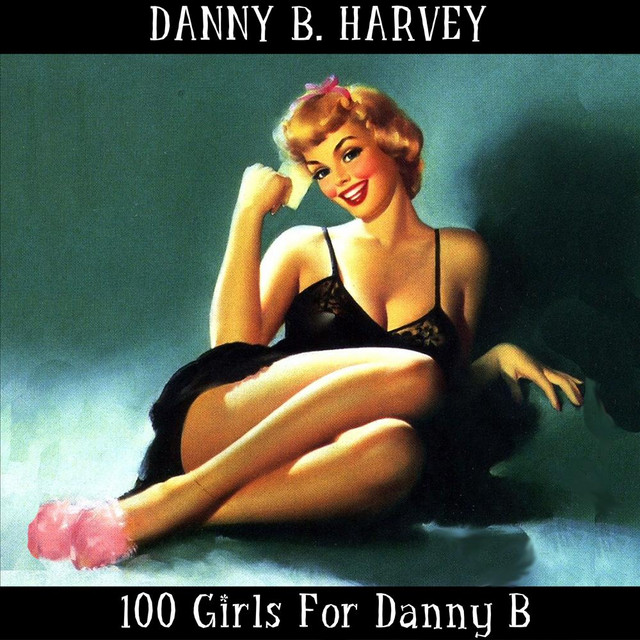 100 Girls for Danny B. album cover
