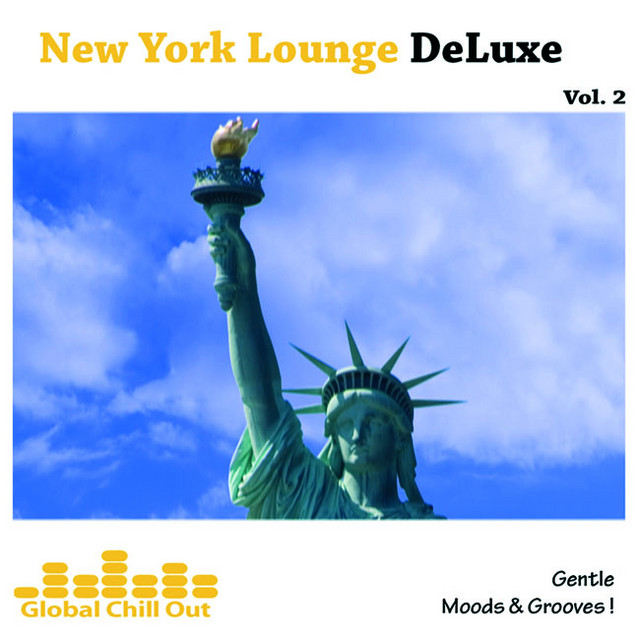 New York Lounge Deluxe Vol. 2 - Gentle Moods & Grooves! album cover