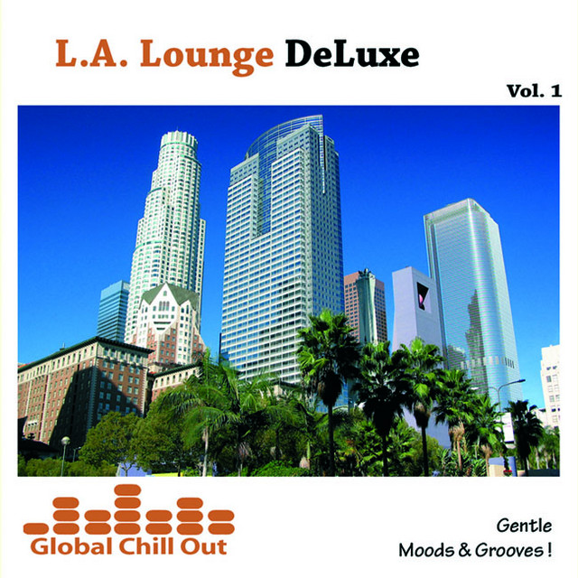 L. A. Lounge Deluxe Vol. 1 - Gentle Moods & Grooves! album cover