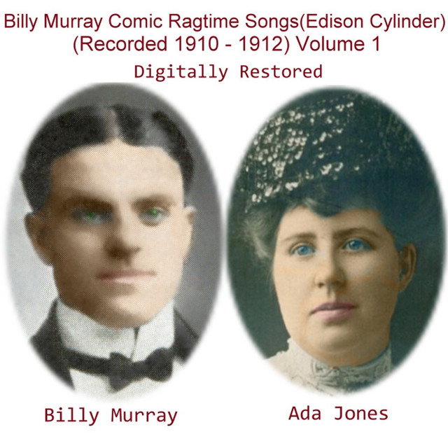 Billy Murray Comic Ragtime Songs, Vol. 1 (Edison Cylinder) [Recorded 1910 - 1912] album cover