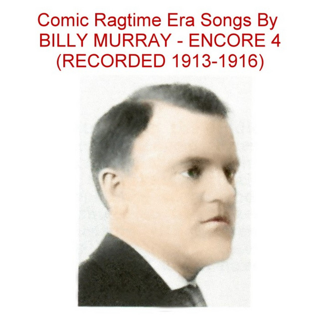 Comic Ragtime Era Songs (Encore 4) [Recorded 1913-1916] album cover