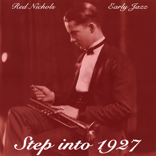 Step into 1927 - Red Nichols Early Jazz album cover